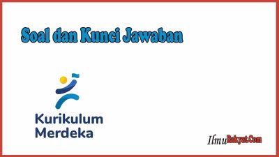 Soal dan Kunci Jawaban SKI Kelas IX Semester 2 9 Soal dan Kunci Jawaban SKI Kelas IX BAB 3 Semester 1 Kurikulum 2013
