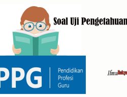 Soal Uji Pengetahuan PPG PGSD Bahasa Indonesia Lengkap Pembahasan
