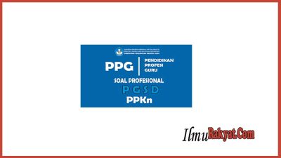 30+ Soal PPG PPKn Uji Akademik Lengkap Kunci Jawaban 14 30 Soal PPG PPKn Uji Akademik Lengkap Kunci Jawaban
