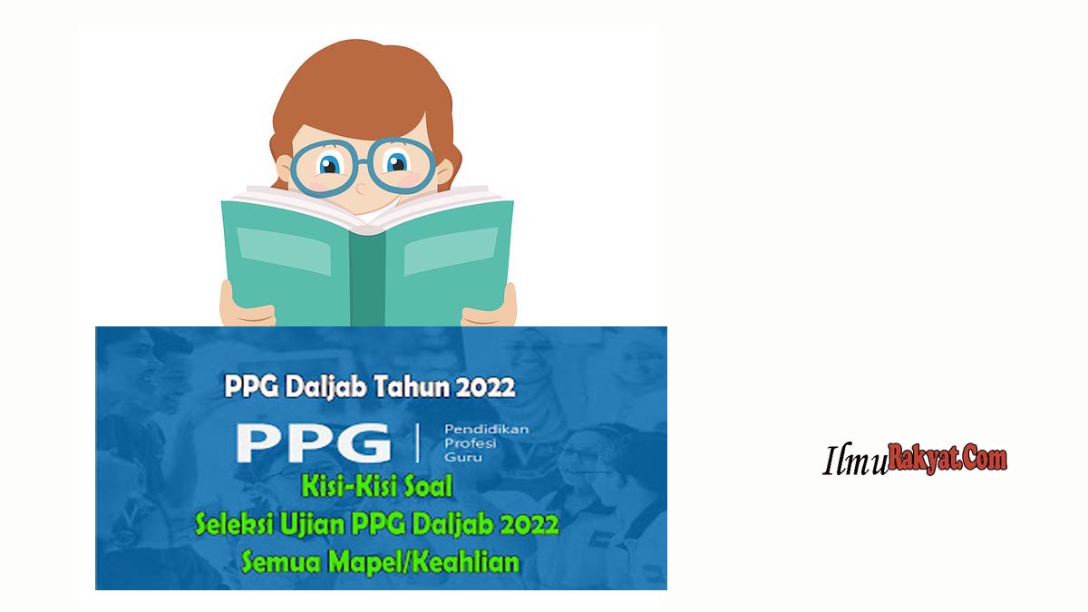 Kisi kisi Soal Ujian Tes Akademik Calon Peserta PPG Daljab Tahun 2022