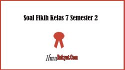 Kumpulan Soal Fikih Kelas 9 Semester 2 dan Kunci Jawaban Materi Ta’awun Dalam Islam 4 Soal Fikih Kelas 7 Semester 2