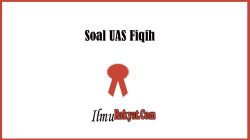 Contoh Soal UAS Fiqih Kelas 9 Semester 2 Tahun 2022 3 Soal UAS Fiqih