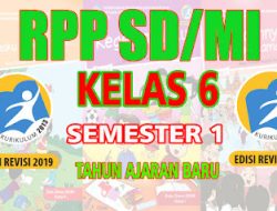 RPP SD Kelas 6 Semester 1 Kurikulum 2013 Revisi Tahun Ajaran 2022-2023