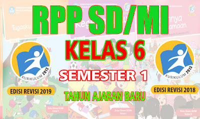 RPP SD Kelas 6 Semester 1 Kurikulum 2013 Revisi Tahun Ajaran 2022-2023 1 6
