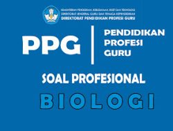 Download 100 Soal Ujian Akademik Biologi PPG Daljab 2022