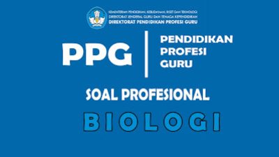 Soal Pretest PPG Biologi Tahun 2022