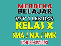 Link Download RPP 1 Lembar Kurikulum Merdeka Belajar Kelas X SMA MA SMK Tahun Ajaran 2022-2023