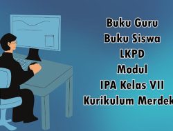 Buku Guru, Buku Siswa, LKPD dan Modul IPA Kelas VII Kurikulum Merdeka 2023 16 Buku Guru, Buku Siswa, LKPD dan Modul IPA Kelas VII Kurikulum Merdeka 2023