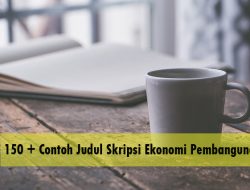 150 + Contoh Judul Skripsi Ekonomi Pembangunan Lengkap PDF