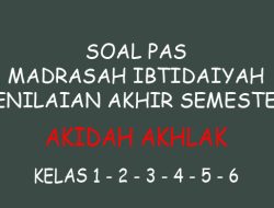 Contoh Soal PAS Akidah Akhlak MI/SD Kelas 1 2 3 4 5 6 Lengkap Kunci Jawaban