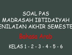 Contoh Soal PAS Bahasa Arab MI/SD Kelas 1 2 3 4 5 6 Lengkap Kunci Jawaban