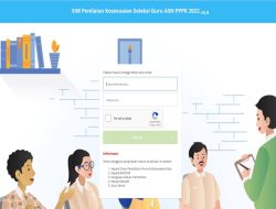 Akses Link Penilaian PPPK 2022 simpksg P3K Lewat https://gurupppk.kemdikbud.go.id/penilaianPPPK2022