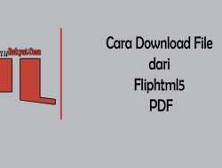 Cara Download File dari Fliphtml5 PDF