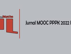 Jurnal MOOC PPPK 2022 PDF, Format Rangkuman Resume Materi Modul MOOC P3K Sebagai Berikut 8 Jurnal MOOC PPPK 2022 PDF, Format Rangkuman Resume Materi Modul MOOC P3K Sebagai Berikut
