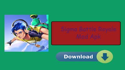 Game Sigma Battle Royale Mod Apk download