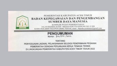 Pengumuman Penyesuaian Jadwal Seleksi PPPK Tenaga Teknis di Lingkungan Pemerintahan Kabupaten Aceh Timur Tahun 2022