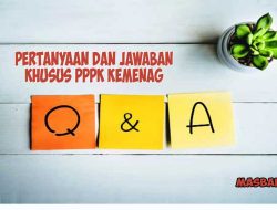 Pertanyaan dan Jawaban Tentang PPPK Teknis Kemenag Tahun 2022