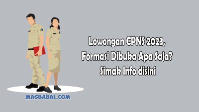 Lowongan CPNS 2023 Formasi Dibuka Apa Saja Simak Info disini