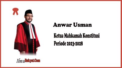 Anwar Usman Kembali Terpilih sebagai Ketua Mahkamah Konstitusi Periode 2023-2028