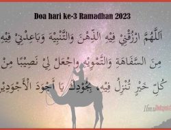 Doa Puasa Ramadhan Hari Ke 3, Bulan Puasa Penuh Hikmah
