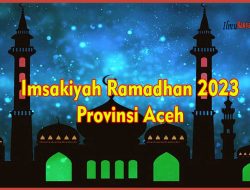 Download Imsakiyah Ramadhan 2023 Aceh