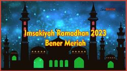 Imsakiyah Ramadhan 2023 Bener Meriah