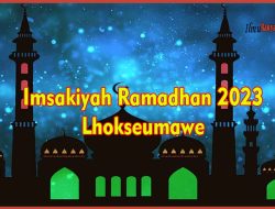 Download Imsakiyah Ramadhan 2023 Lhokseumawe