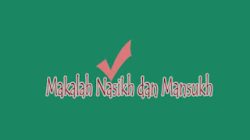 Makalah Nasikh dan Mansukh 3 Makalah Nasikh dan Mansukh