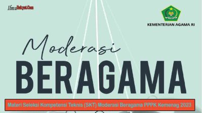 Materi Seleksi Kompetensi Teknis (SKT) Moderasi Beragama PPPK Kemenag 2023