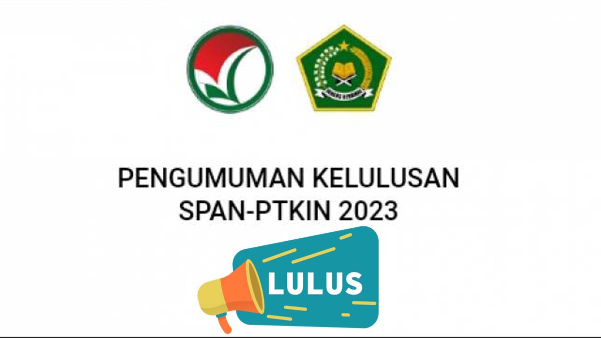 Pengumuman SPAN PTKIN 2023 Hari Ini Pukul 10.00 WIB Cek di pengumuman span.ptkin .ac .id