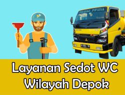 Solusi Efektif untuk Masalah Limbah – Sedot WC Depok Layanan Terbaik