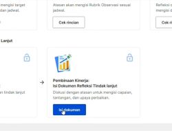 Pembinaan Kinerja – Bagaimana Cara Guru Mengisi Dokumen Refleksi Tindak Lanjut Setelah Observasi Pembelajaran di PMM