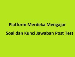 Soal dan Kunci Jawaban Post Test Topik Bimbingan dan Konseling: Layanan Peminatan dan Responsif pada Platform Merdeka Mengajar Modul 1 Numerasi di Mana-mana