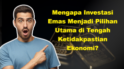 Mengapa Investasi Emas Menjadi Pilihan Utama di Tengah Ketidakpastian Ekonomi? 2 Mengapa Investasi Emas Menjadi Pilihan Utama di Tengah Ketidakpastian Ekonomi?
