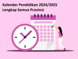 Kalender Pendidikan Tahun Ajaran 2024-2025 Lengkap Semua Provinsi