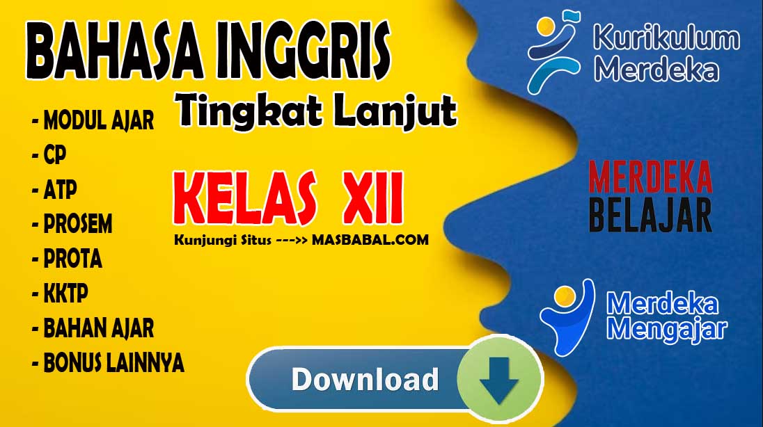 Modul Ajar Bahasa Inggris Tingkat Lanjut Kelas XII Kurikulum Merdeka (Kurmer) Tahun Ajaran 2024-2025