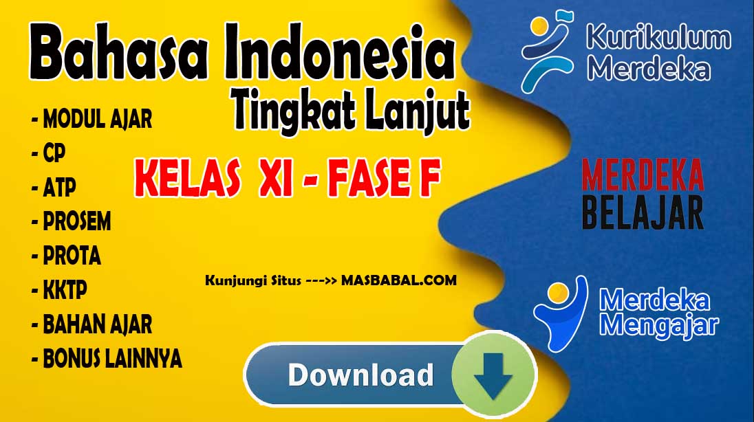 Modul Ajar Bahasa Indonesia Tingkat Lanjut Kelas XI Kurikulum Merdeka (Kurmer) Tahun Ajaran 2024-2025