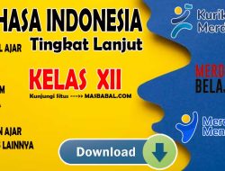 Modul Ajar Bahasa Indonesia Tingkat Lanjut Kelas XII Kurikulum Merdeka (Kurmer) Tahun Ajaran 2024-2025