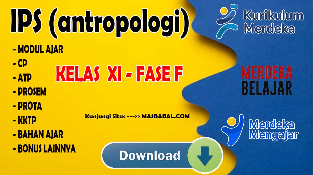 Modul Ajar IPS Antropologi Kelas XI Kurikulum Merdeka (Kurmer) Tahun Ajaran 2024-2025