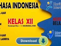 Modul Ajar Bahasa Indonesia Kelas XII Kurikulum Merdeka (Kurmer) Tahun Ajaran 2024-2025