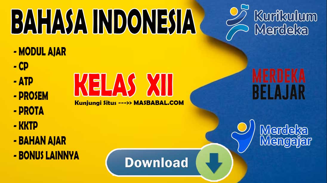 Modul Ajar Bahasa Indonesia Kelas XII Kurikulum Merdeka (Kurmer) Tahun Ajaran 2024-2025