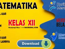Modul Ajar Matematika Kelas XII Kurikulum Merdeka (Kurmer) Tahun Ajaran 2024-2025