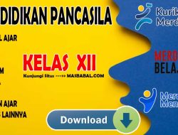 Modul Ajar Pendidikan Pancasila Kelas XII Kurikulum Merdeka (Kurmer) Tahun Ajaran 2024-2025