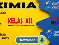 Modul Ajar Kimia Kelas XII Kurikulum Merdeka (Kurmer) Tahun Ajaran 2024-2025