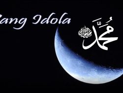 Rasulullah SAW Idola Sejatiku