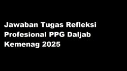 Jawaban Tugas Refleksi Profesional PPG Daljab Kemenag 2025 4 Jawaban Tugas Refleksi Profesional PPG Daljab Kemenag 2025