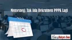 Menteri Sekretariat Negara, Prasetyo Hadi Mengungkapkan Penerimaan Proses PPPK tahun 2024 merupakan Kebijakan Afirmasi Terakhir.