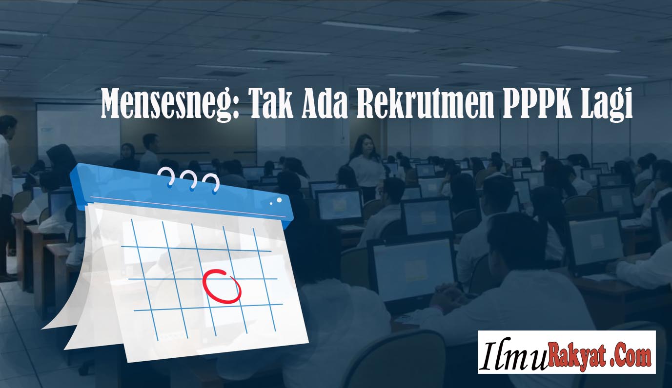 Menteri Sekretariat Negara, Prasetyo Hadi Mengungkapkan Penerimaan Proses PPPK tahun 2024 merupakan Kebijakan Afirmasi Terakhir.