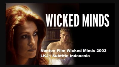 Nonton Film Wicked Minds 2003 LK21 Subtitle Indonesia