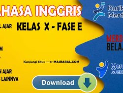 Modul Ajar Bahasa Inggris Kelas 10 Kurikulum Merdeka (Kurmer) Tahun Ajaran 2025-2026